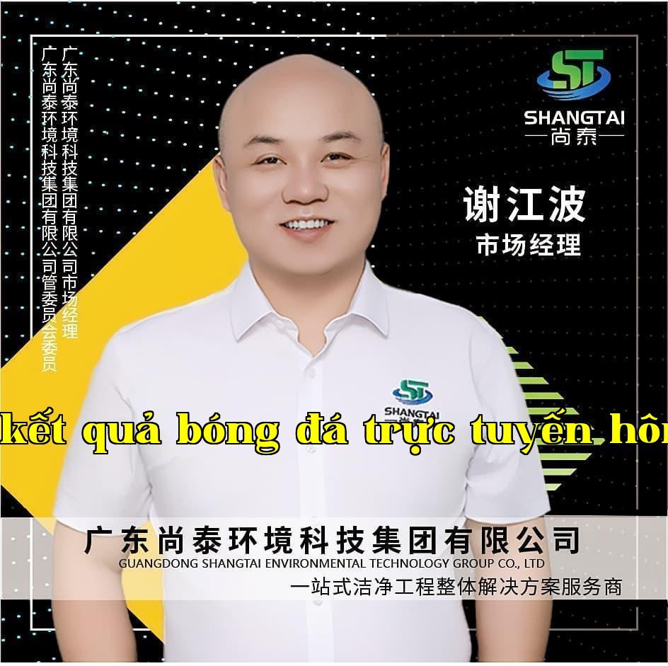Sáng Thái Môi Trường - Trưởng phòng thị trường - Tề Giang Ba