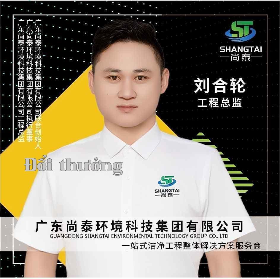 Sáng Thái Môi Trường - Giám đốc kỹ thuật - Lưu Hợp Luân